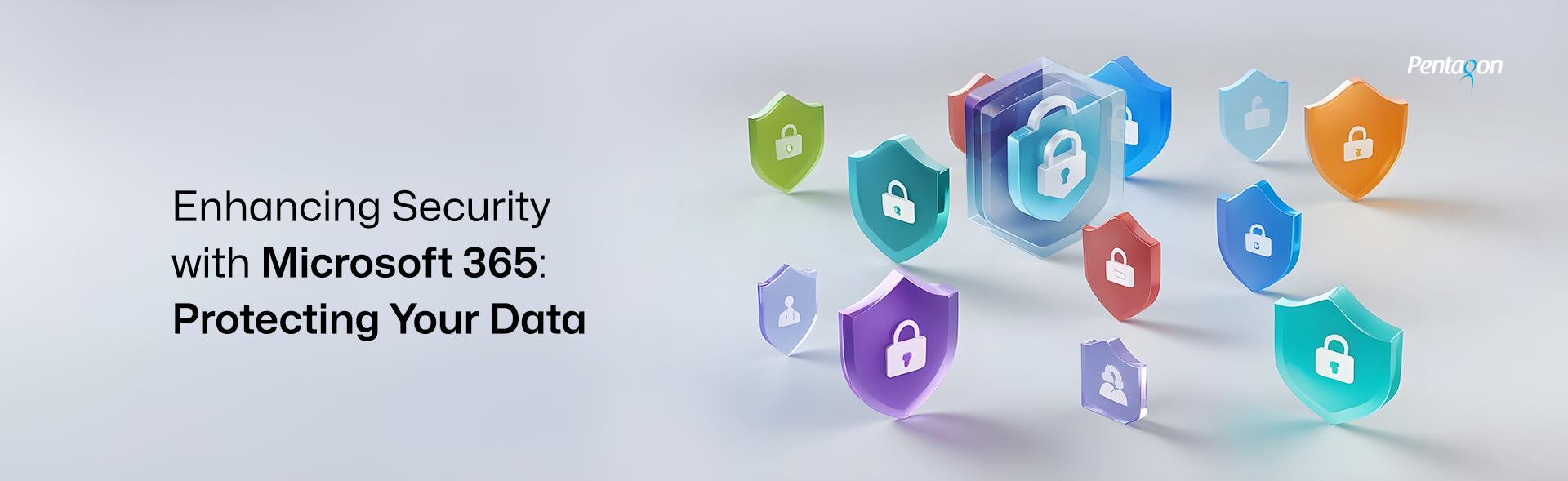 Enhancing Security with Microsoft 365: Protecting Your Data | Pentame